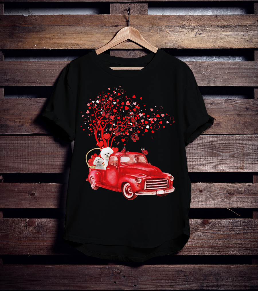 Bichon Frise Valentine Red Truck With Heart Tree And Butterflies T-Shirt