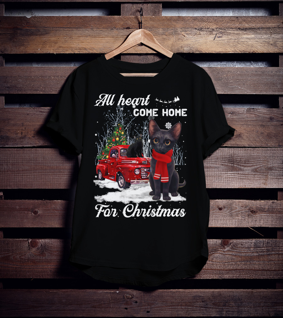 All Heart Come Home For Christmas Black Cat Truck Ornaments Santa Lover T-Shirt
