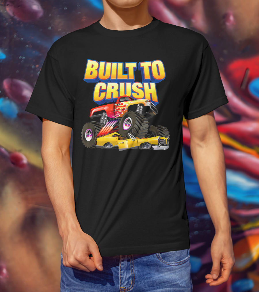 BUILT TO CRUSH Monster Truck Flames Crushing Yellow Car T-Shirt