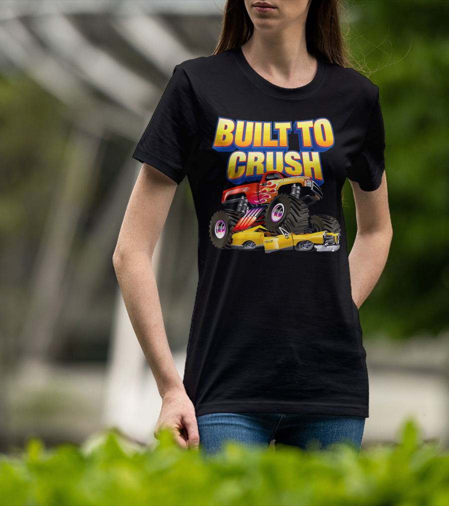 BUILT TO CRUSH Monster Truck Flames Crushing Yellow Car T-Shirt