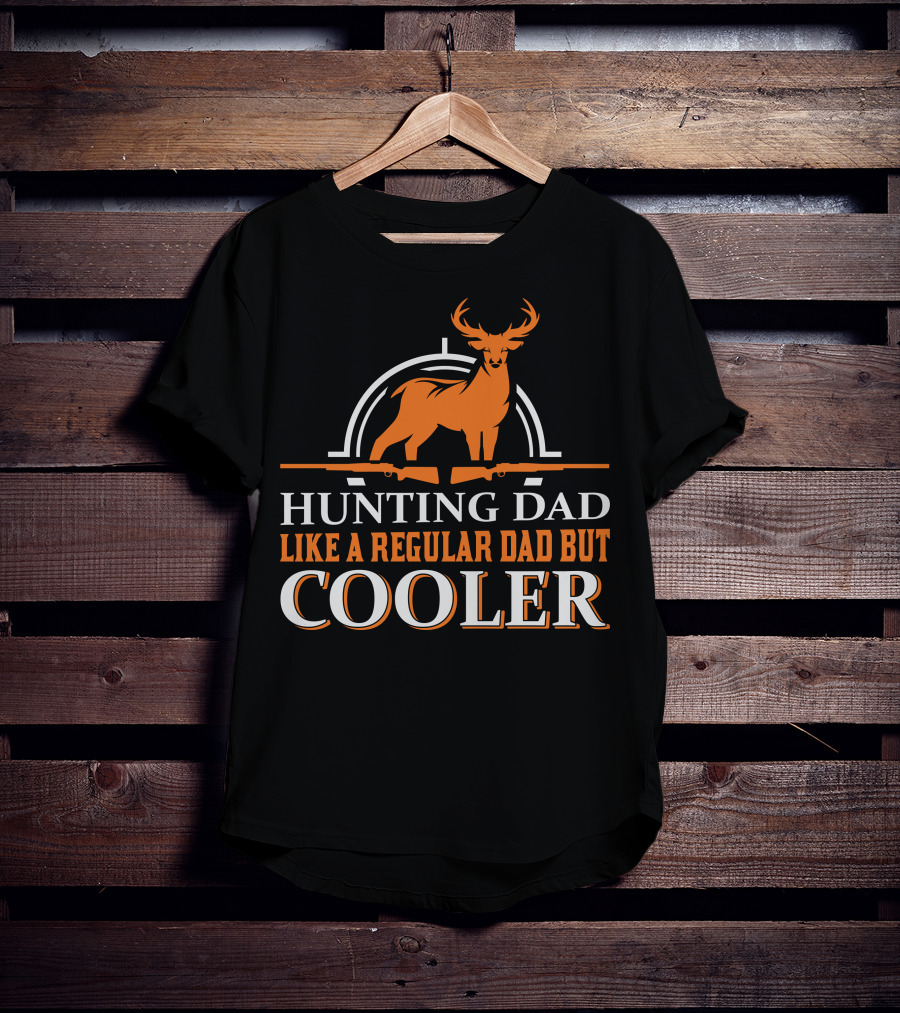 Hunting Dad Like A Regular Dad But Cooler Deer Rifle Archery T-Shirt