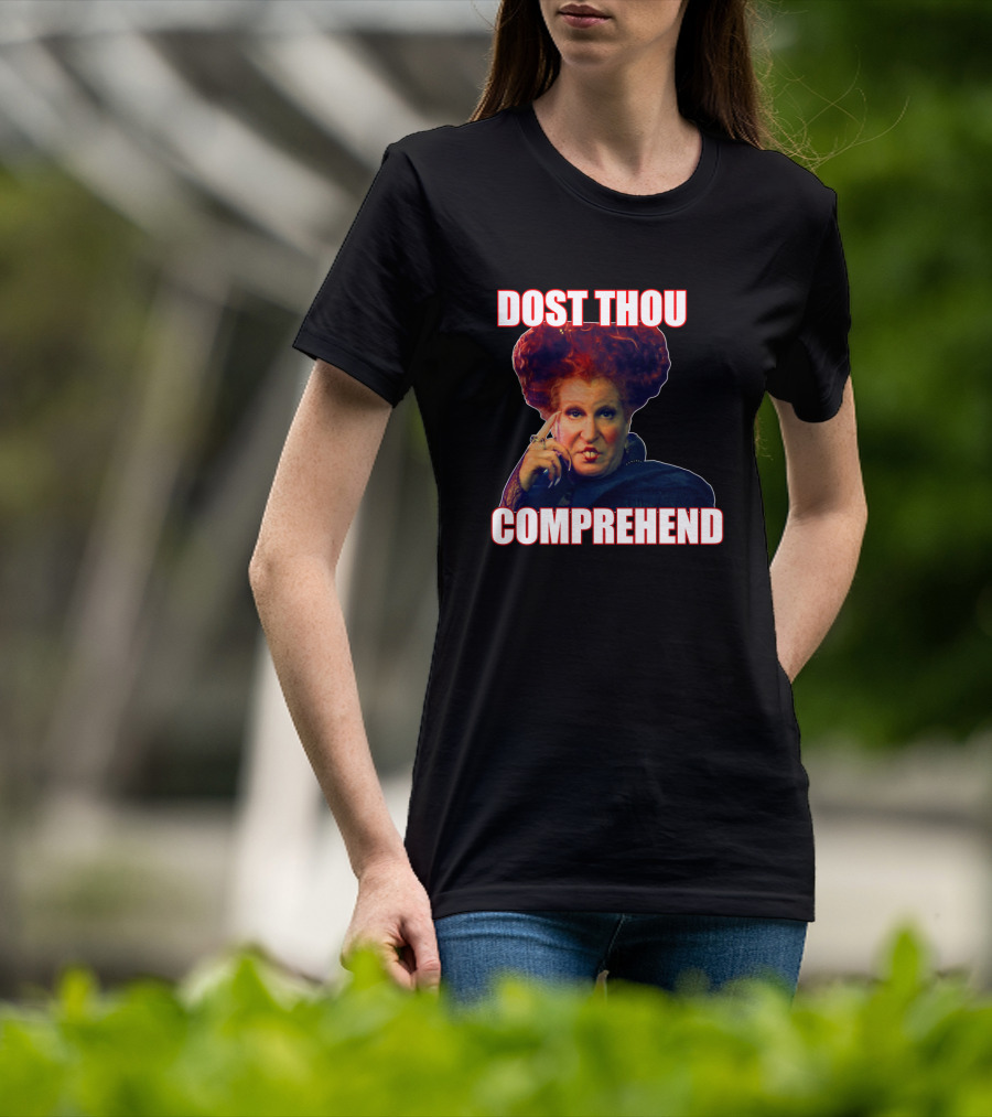 Hocus Pocus Dost Thou Comprehend Winifred Sanderson T-Shirt