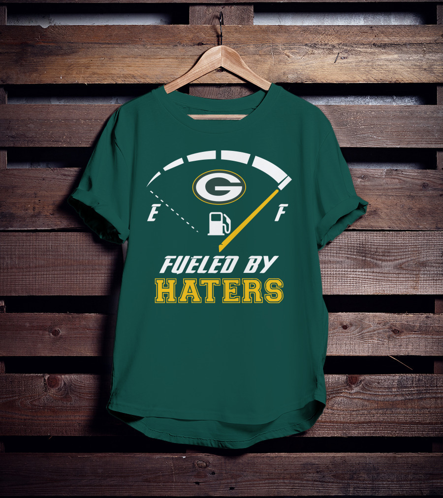 Green Bay Packers Fueled By Haters Fuel Gauge T-Shirt