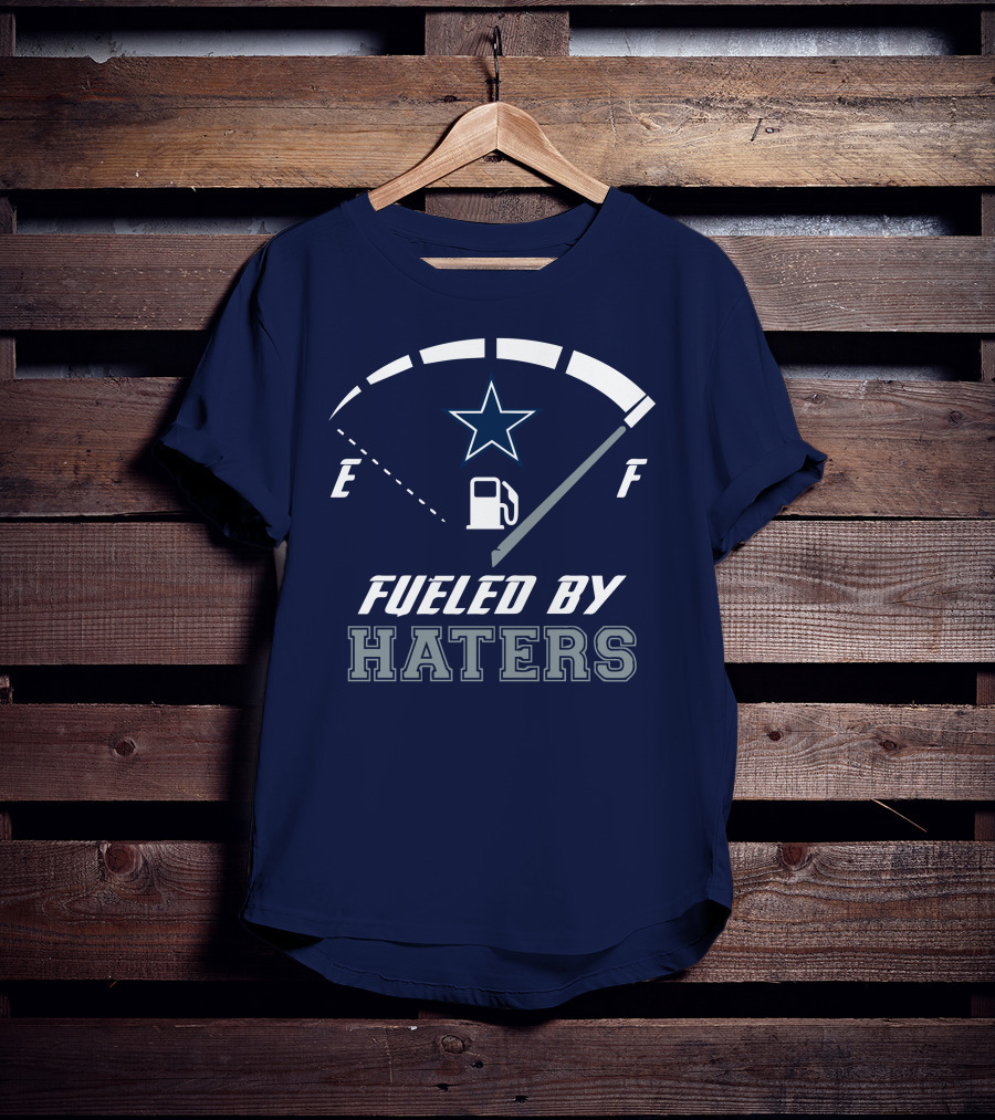 Dallas Cowboys Fueled By Haters Fuel Gauge Star T-Shirt
