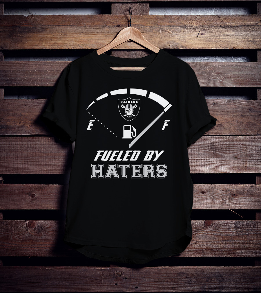 Las Vegas Raiders Fueled By Haters Fuel Gauge T-Shirt