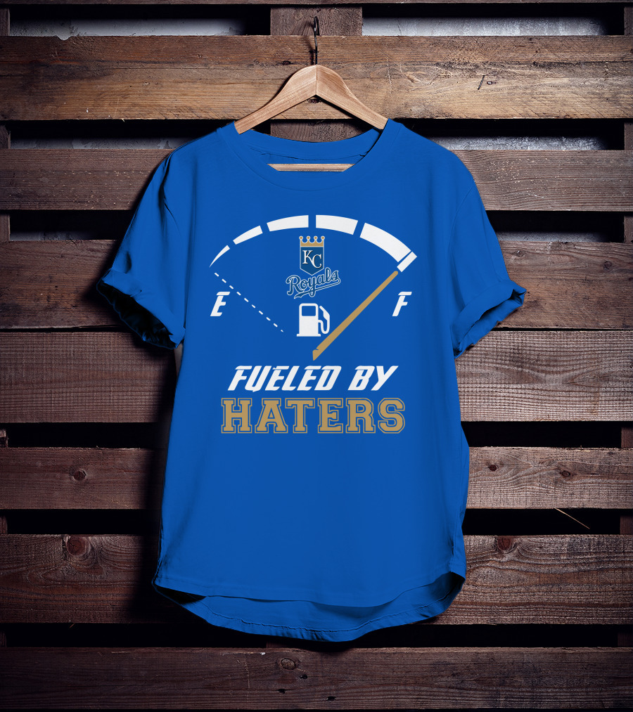 Kansas City Royals Fueled By Haters Fuel Gauge T-Shirt