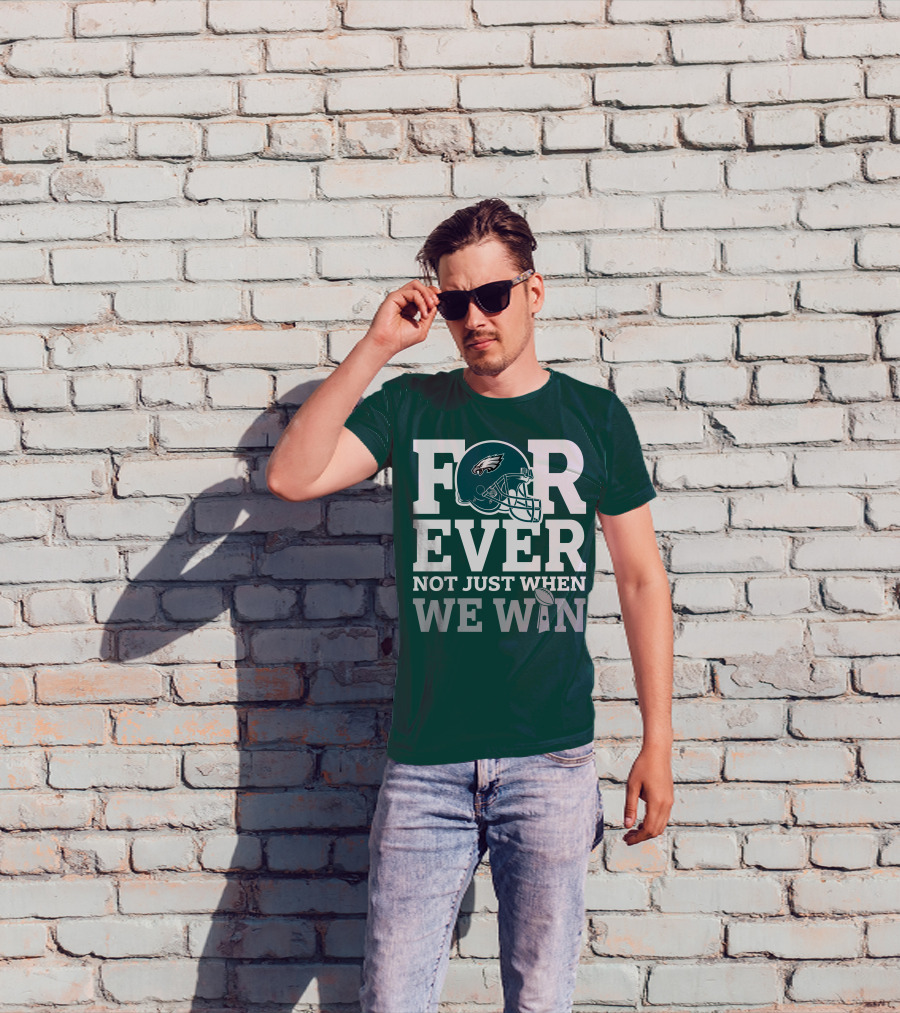 Philadelphia Eagles Helmet Forever Not Just When We Win Lombardi Trophy T-Shirt