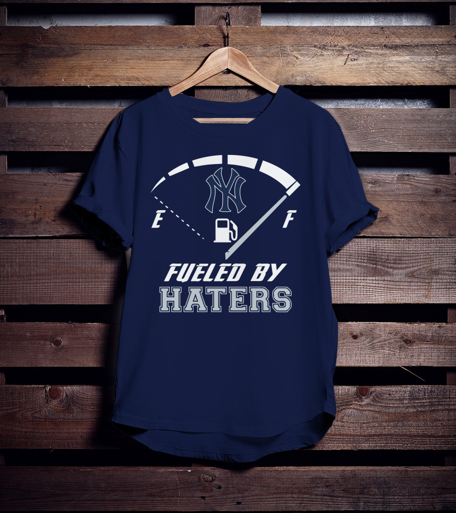 New York Yankees Fueled By Haters Gas Gauge T-Shirt