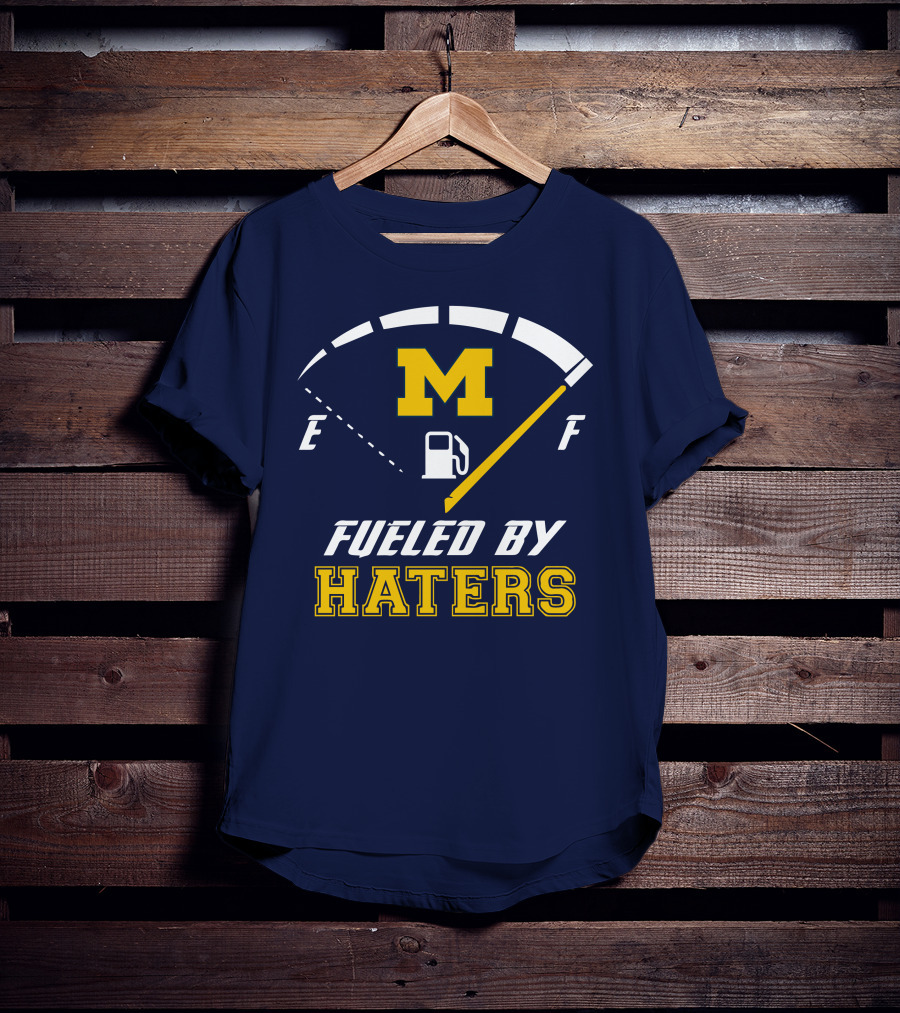 Michigan Wolverines M Fueled By Haters Fuel Gauge T-Shirt