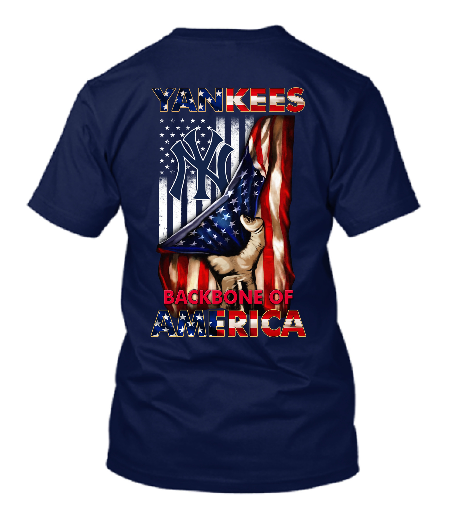 Yankees Backbone Of America T-Shirt