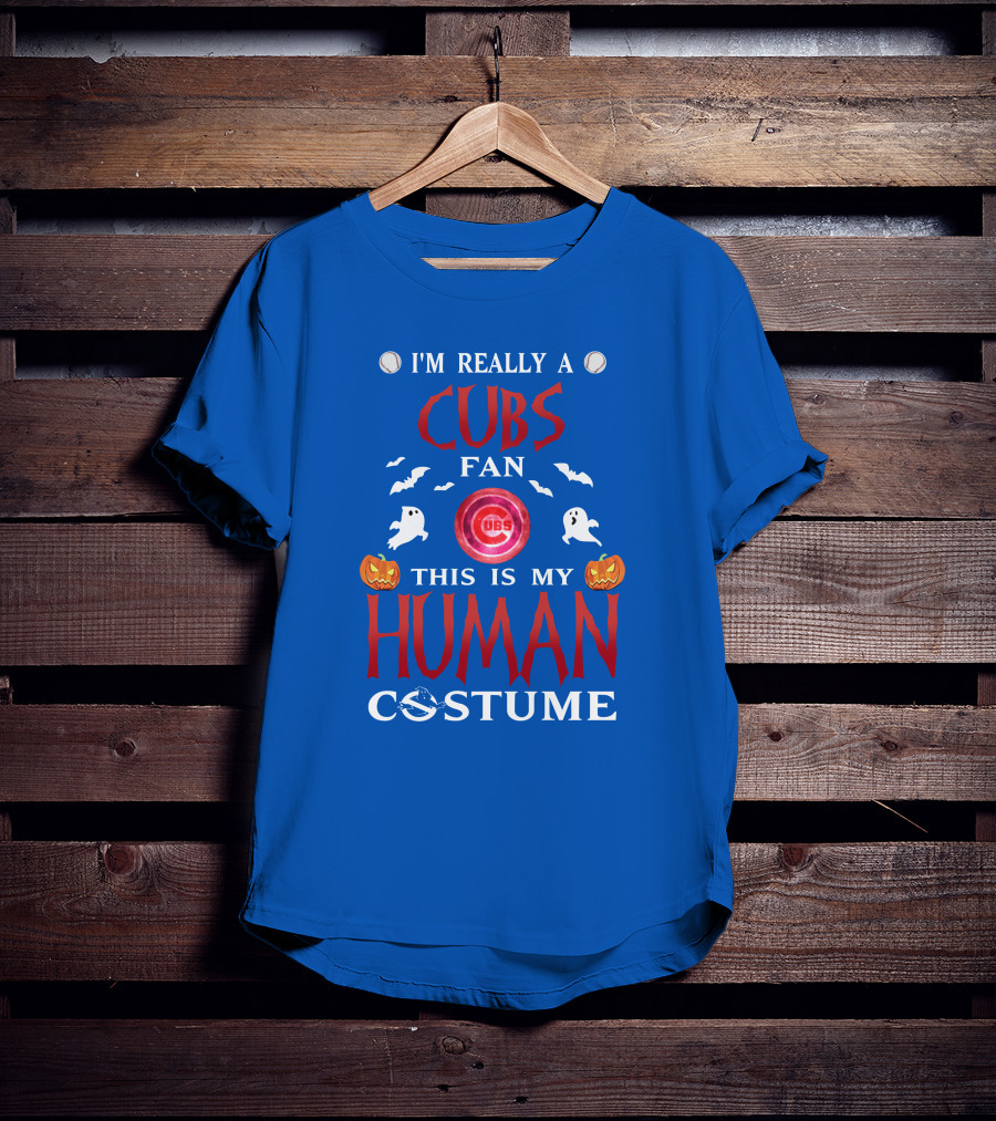 I'm Really A Cubs Fan This Is My Human Costume Chicago Cubs Halloween T-Shirt