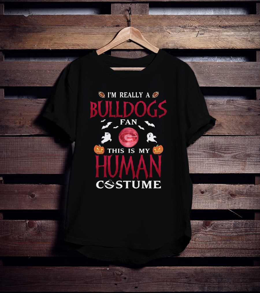 I'm Really A Bulldogs Fan This Is My Human Costume T-Shirt