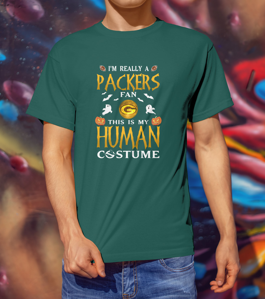 I'm Really A Packers Fan This Is My Human Costume T-Shirt