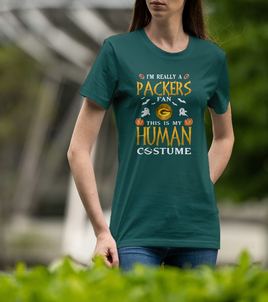 I'm Really A Packers Fan This Is My Human Costume T-Shirt