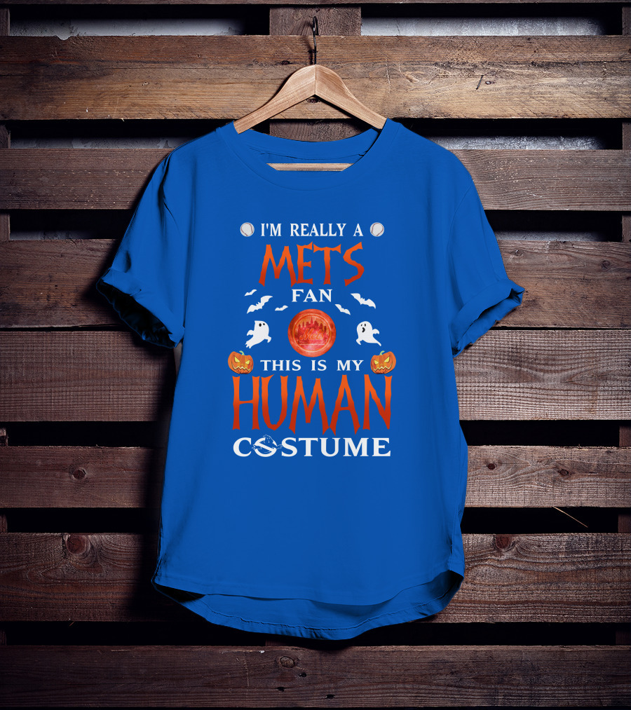 I'm Really A Mets Fan This Is My Human Costume Halloween Ghost Pumpkin Baseball T-Shirt