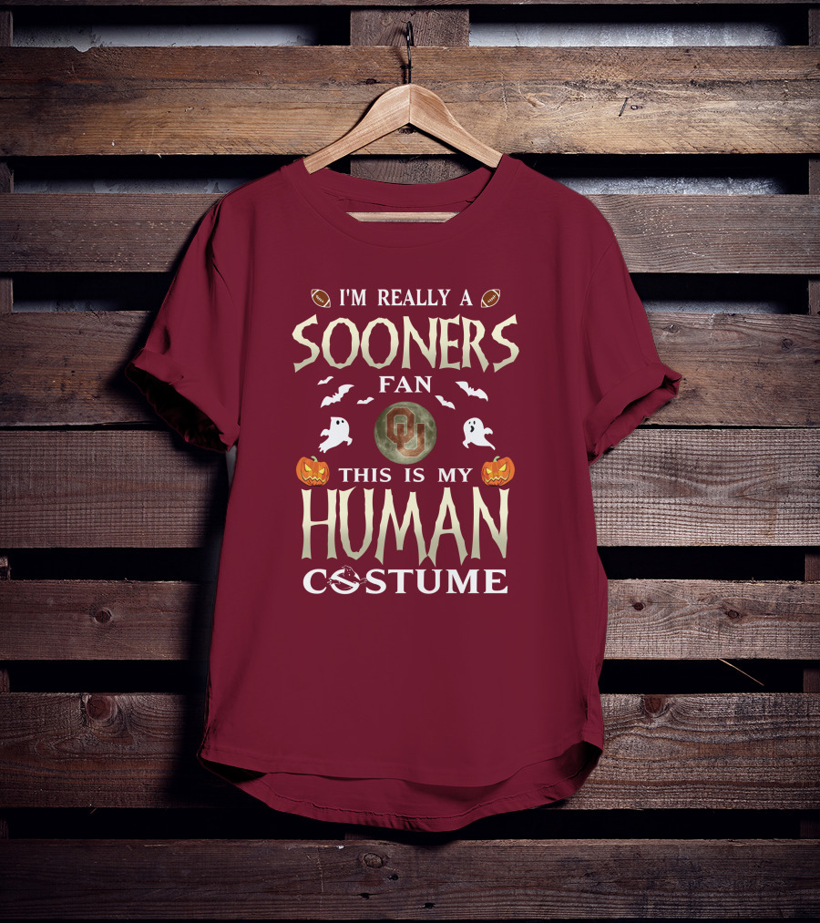 I'm Really A Sooners Fan This Is My Human Costume Halloween Football Oklahoma T-Shirt