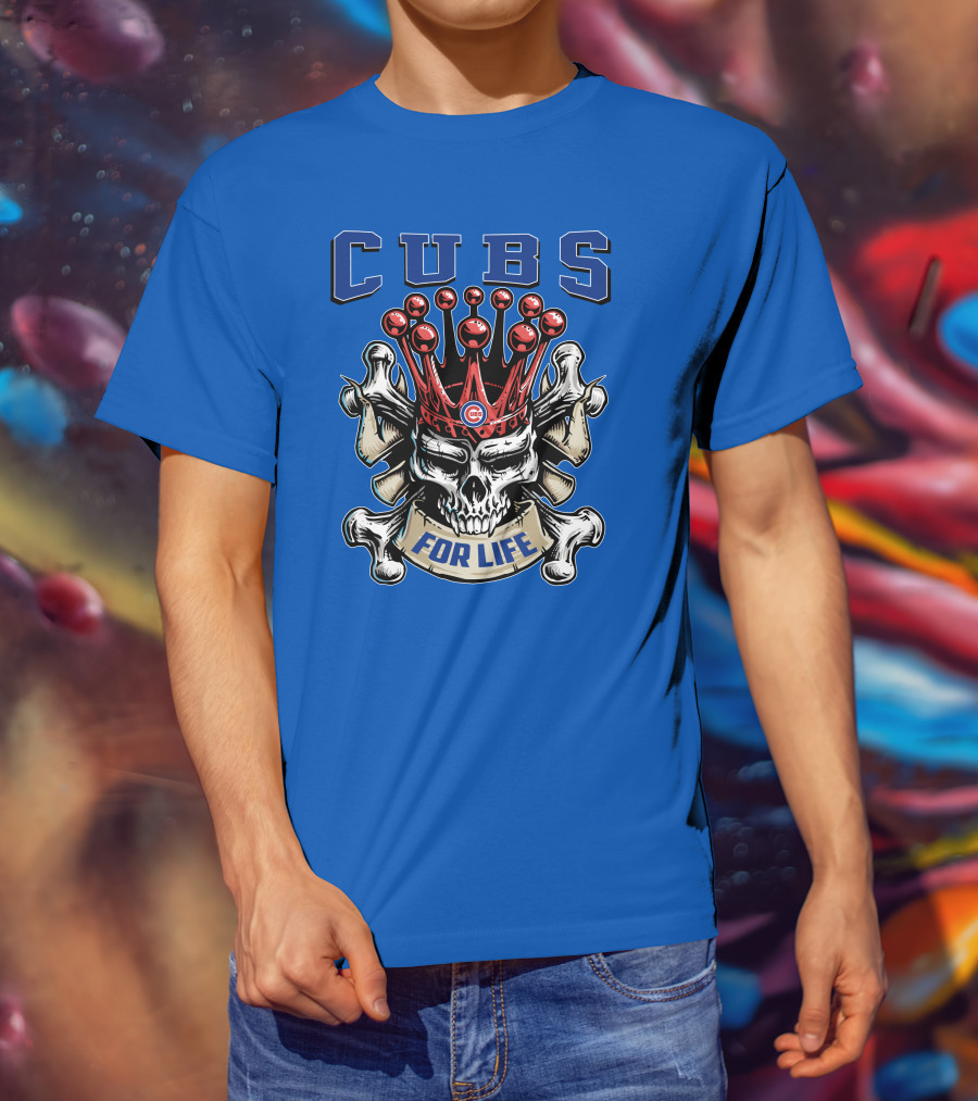 Cubs Skull King For Life T-Shirt