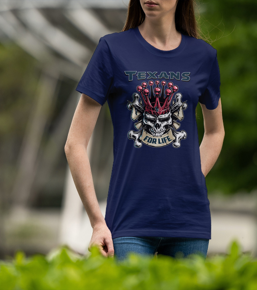 Texans Skull King For Life T-Shirt