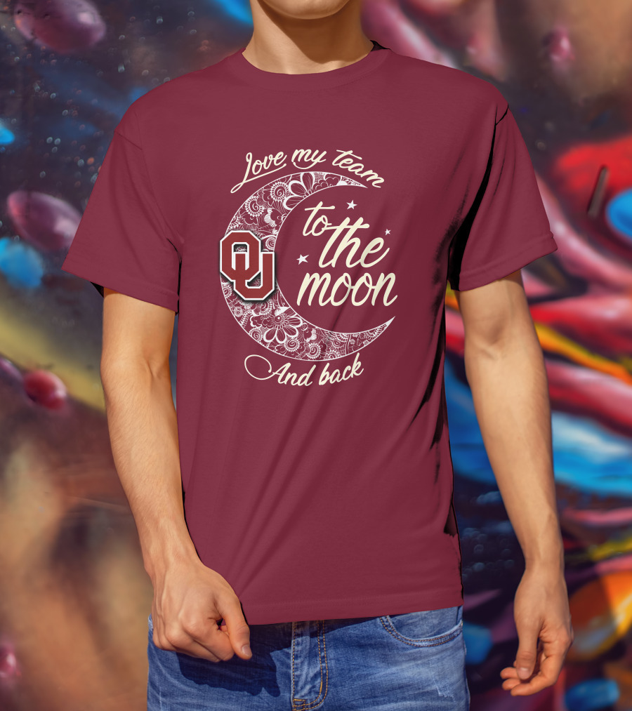 Oklahoma Sooners Ou Love My Team To The Moon And Back T-Shirt