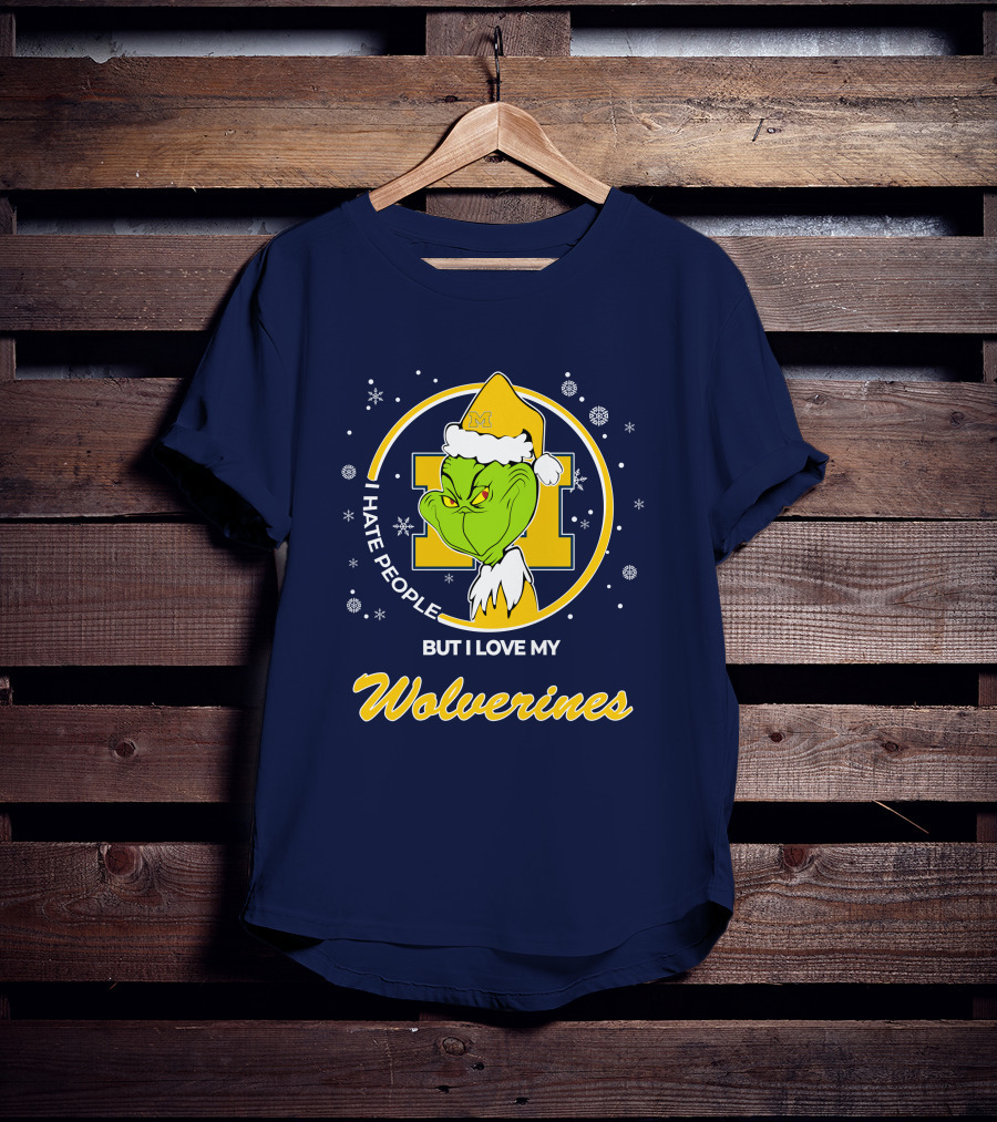 Christmas Grinch I Hate People But I Love My Wolverines T-Shirt
