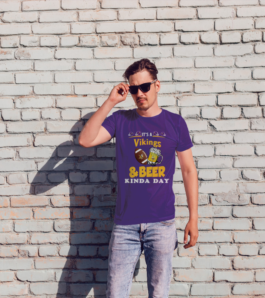 It's A Vikings Football And Beer Kinda Day T-Shirt