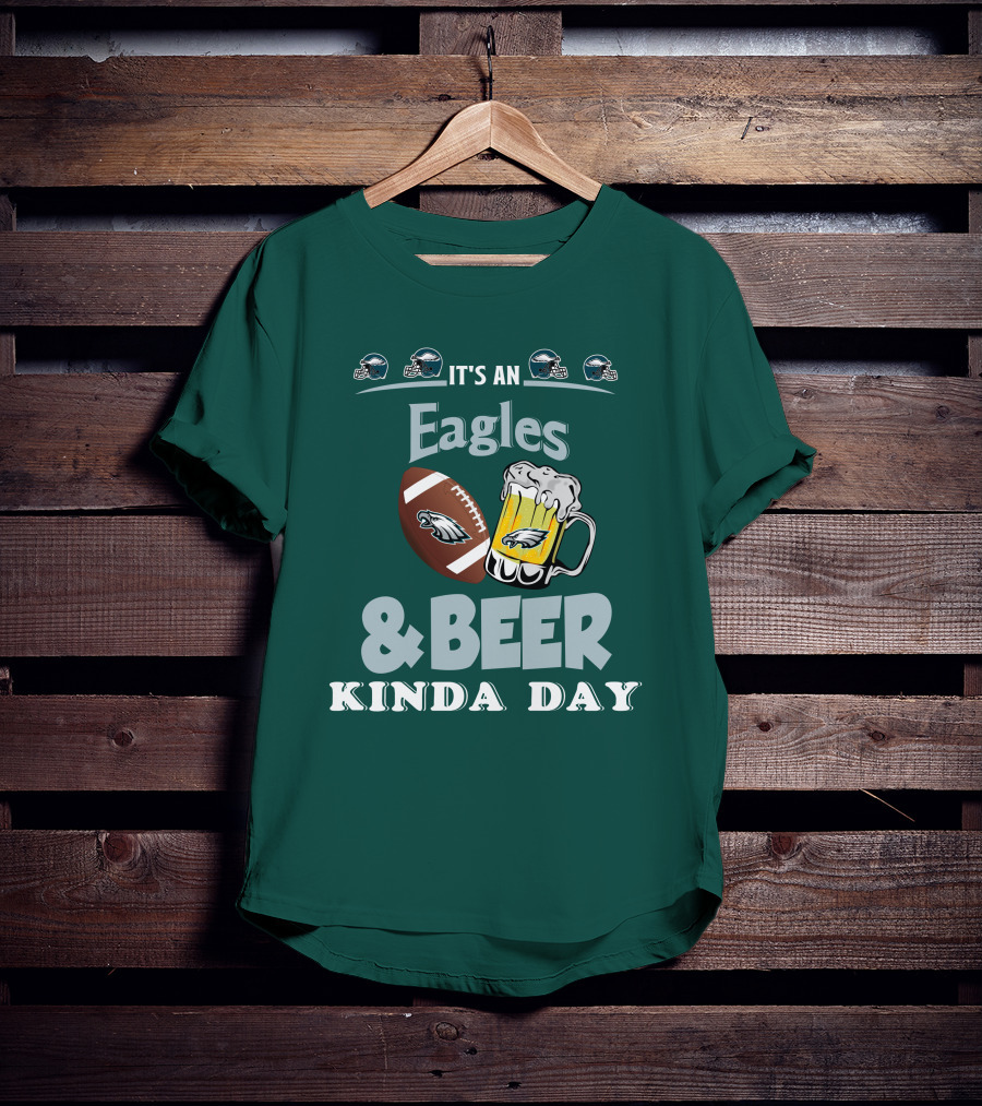 It's An Eagles And Beer Kinda Day Football And Mug With Philadelphia Eagles Helmet Icons T-Shirt