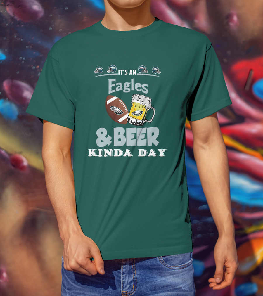 It's An Eagles And Beer Kinda Day Football And Mug With Philadelphia Eagles Helmet Icons T-Shirt