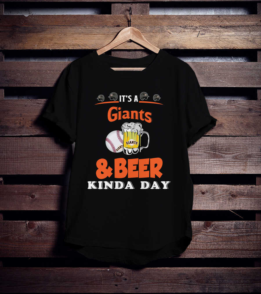 It's A Giants Beer Kinda Day San Francisco Baseball T-Shirt