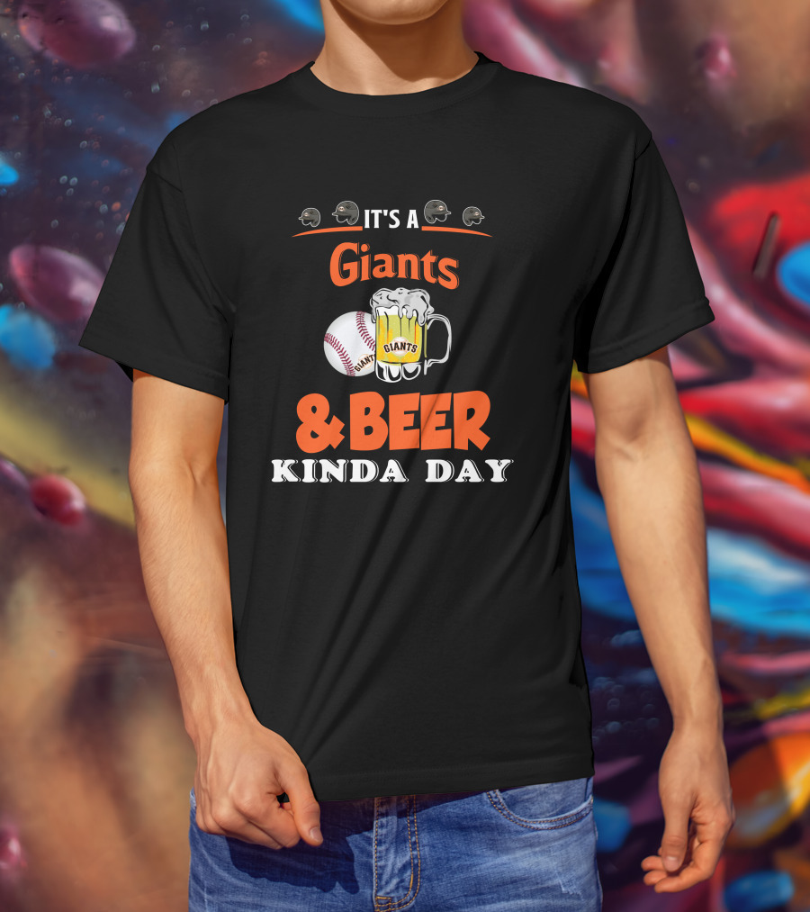 It's A Giants Beer Kinda Day San Francisco Baseball T-Shirt