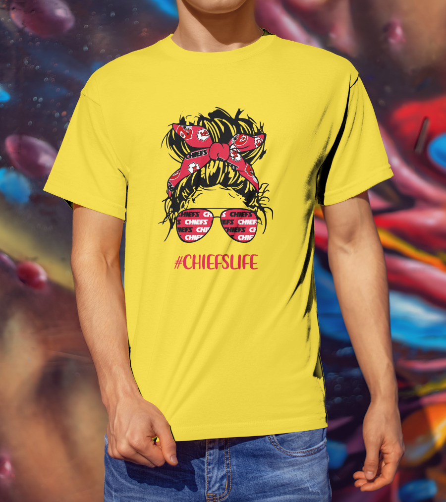 Kansas City Chiefs Life Messy Bun Girl With Chiefs Headband And CHIEFS Glasses T-Shirt