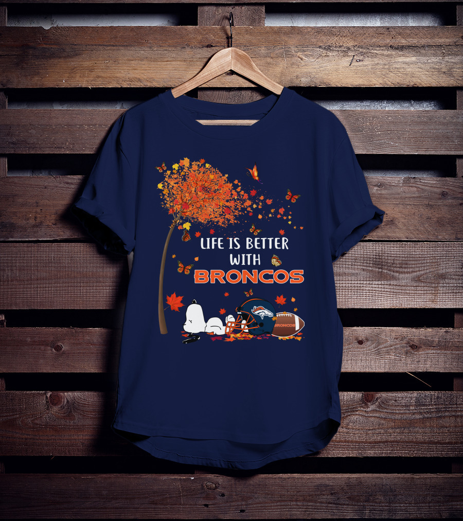 Life Is Better With Broncos Tree Butterflies Helmet Football T-Shirt