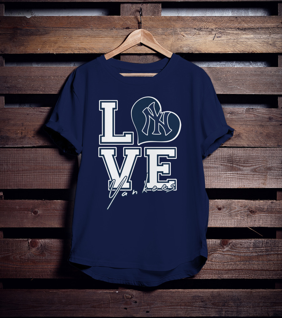 Love New York Yankees Yankees T-Shirt