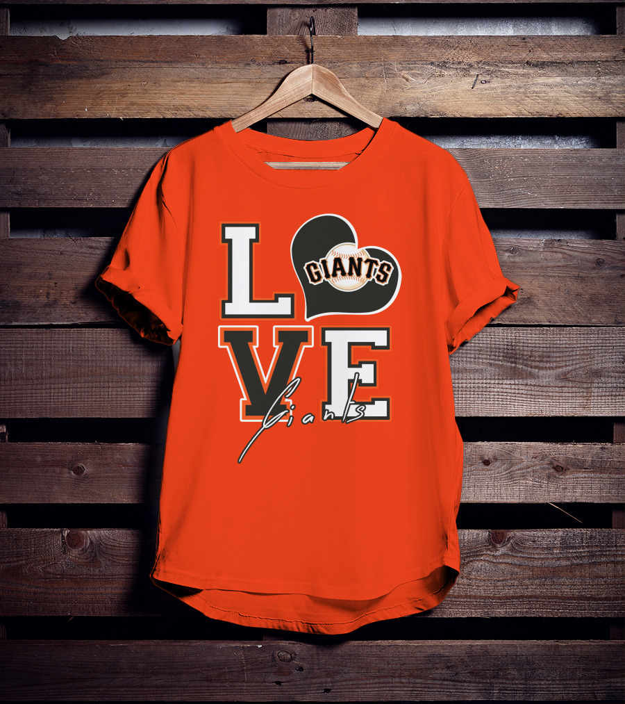 Love Giants San Francisco Baseball Enthusiast Typography T-Shirt