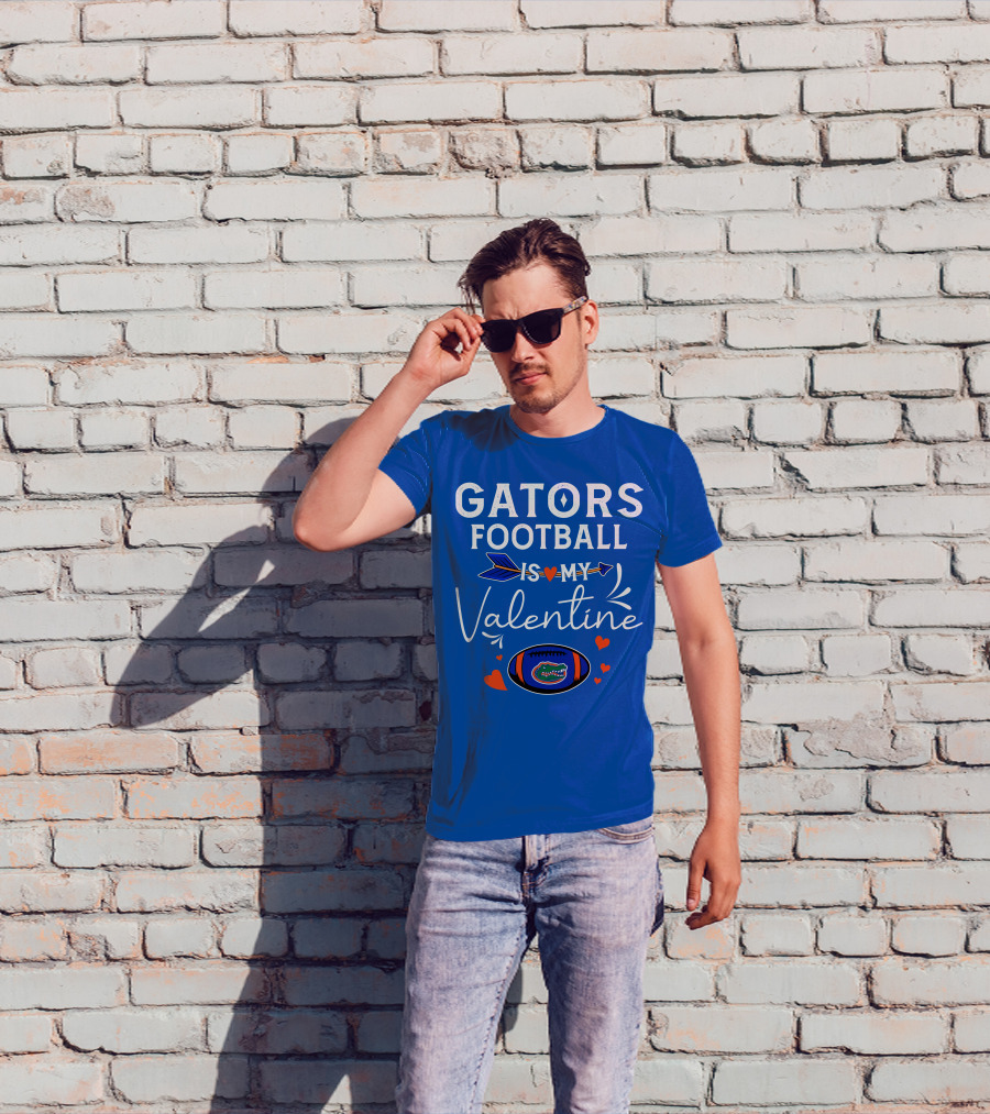 Gators Football Is My Valentine T-Shirt