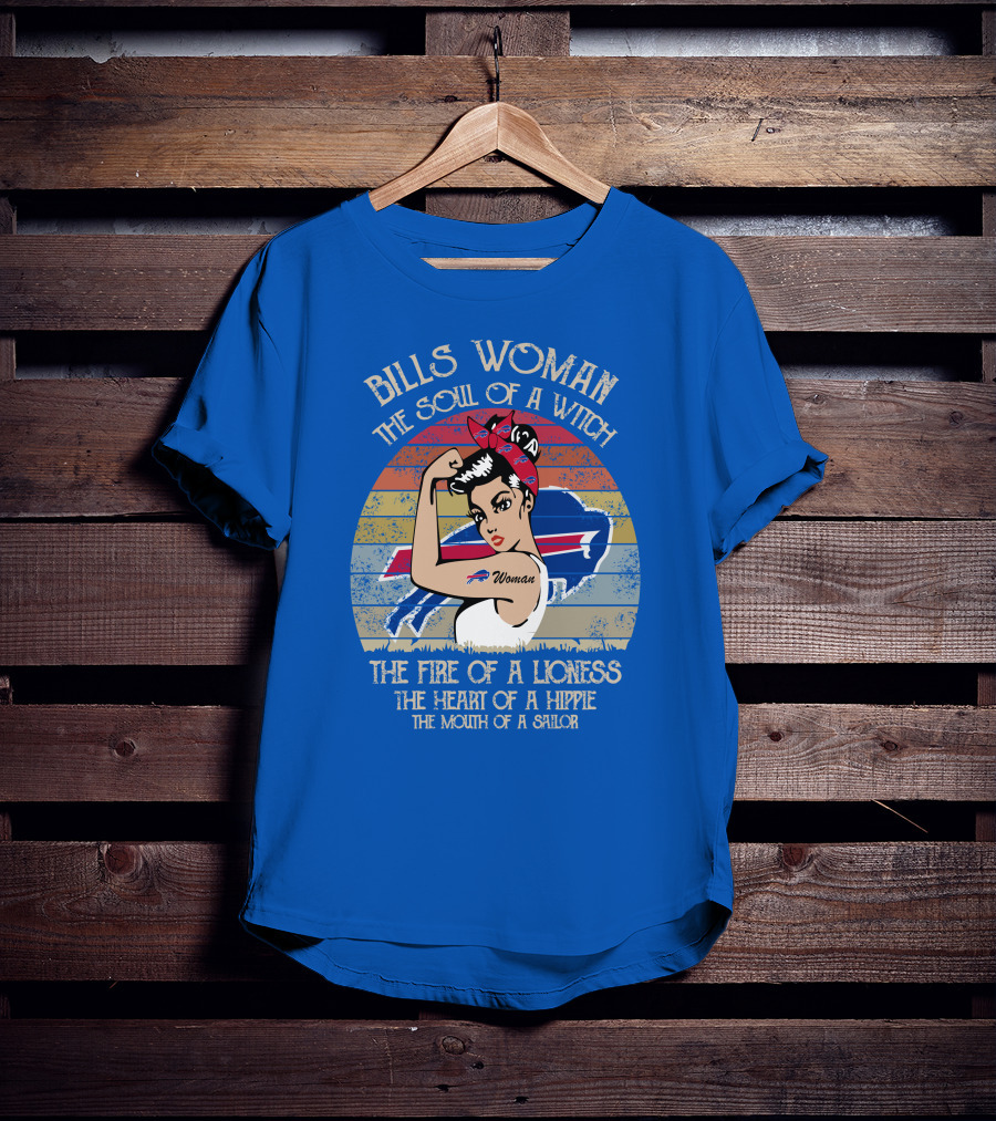 Bills Woman The Soul Of A Witch The Fire Of A Lioness The Heart Of A Hippie The Mouth Of A Sailor T-Shirt