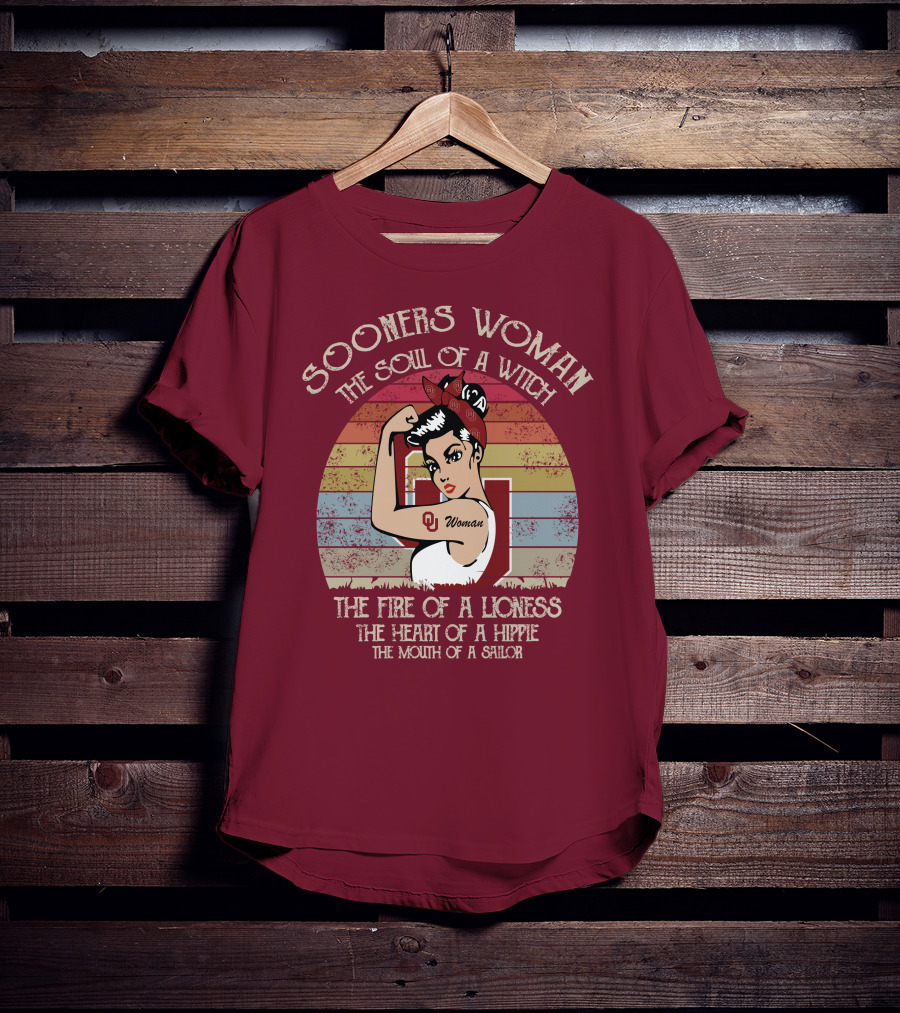 Sooners Woman The Soul Of A Witch The Fire Of A Lioness The Heart Of A Hippie The Mouth Of A Sailor T-Shirt