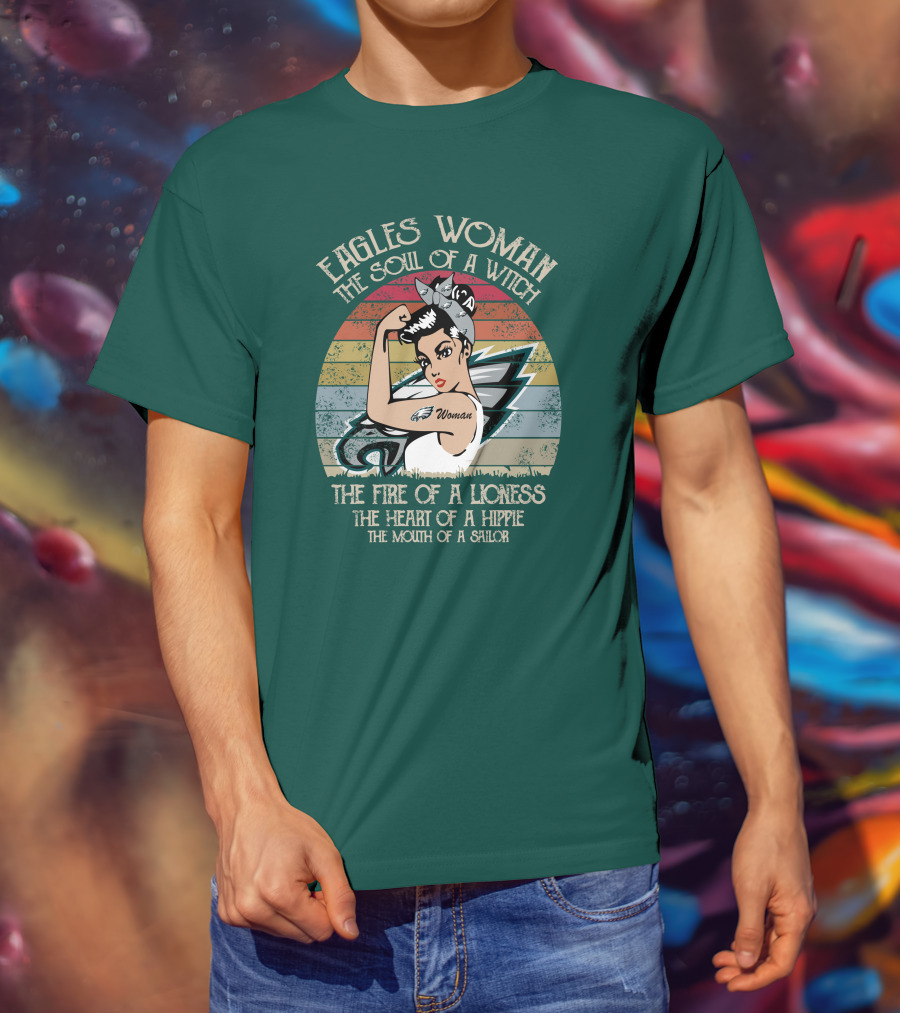 Eagles Woman The Soul Of A Witch The Fire Of A Lioness The Heart Of A Hippie The Mouth Of A Sailor T-Shirt