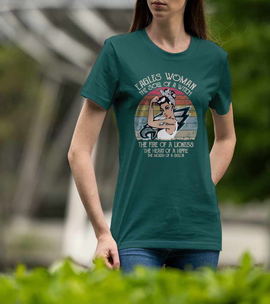 Eagles Woman The Soul Of A Witch The Fire Of A Lioness The Heart Of A Hippie The Mouth Of A Sailor T-Shirt