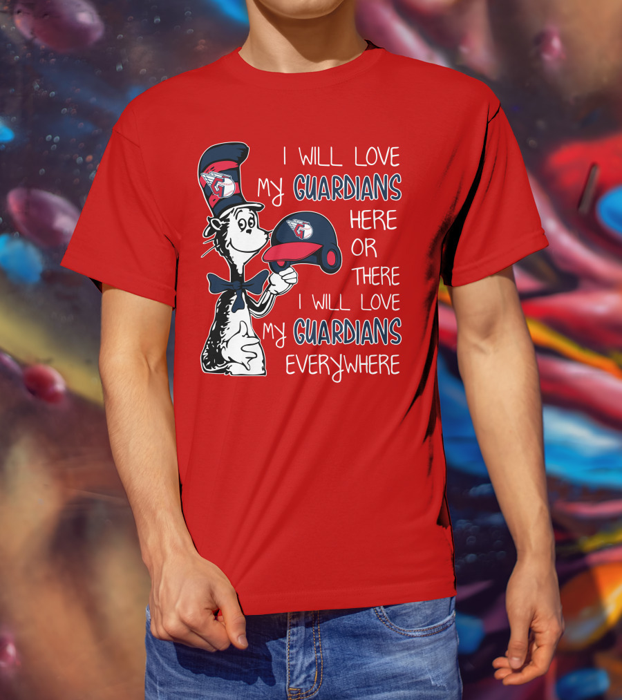 I Will Love My Guardians Here Or There I Will Love My Guardians Everywhere T-Shirt