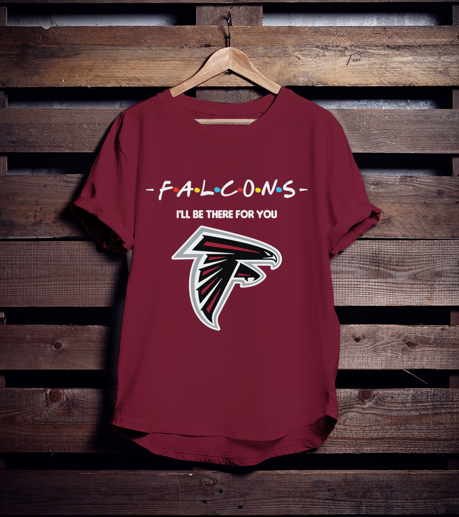 Falcons I'll Be There For You Atlanta Iconic T-Shirt