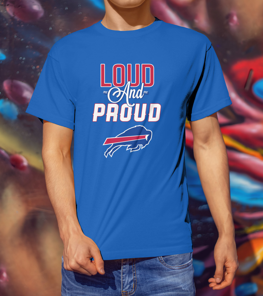 Loud And Proud Buffalo Bills Red White Blue Football Spirit T-Shirt