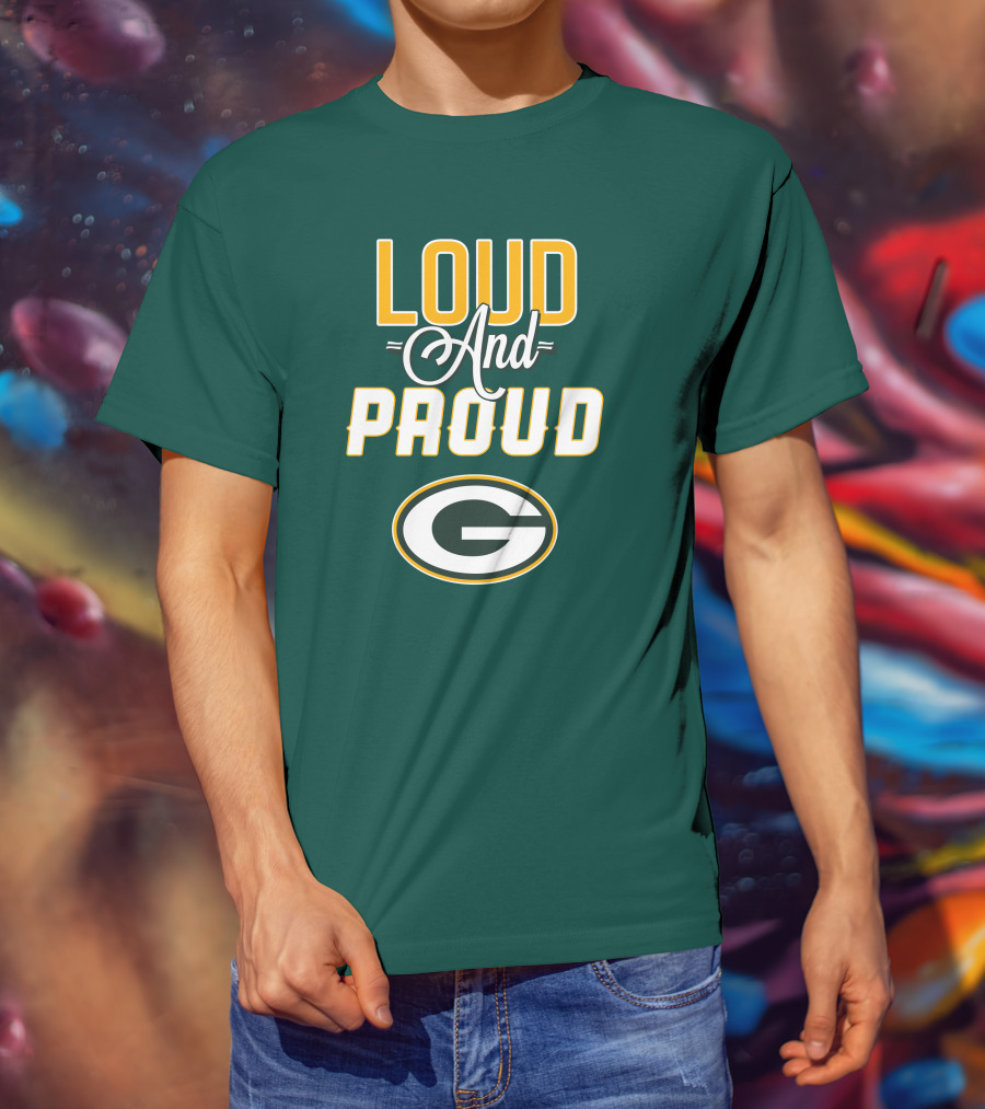 Green Bay Packers Loud And Proud G T-Shirt