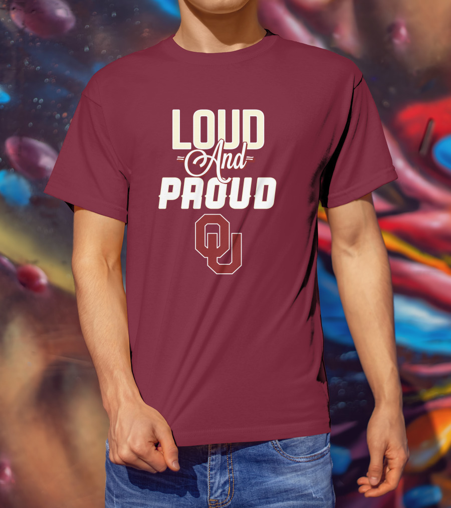 Loud And Proud OU Oklahoma Sooners T-Shirt