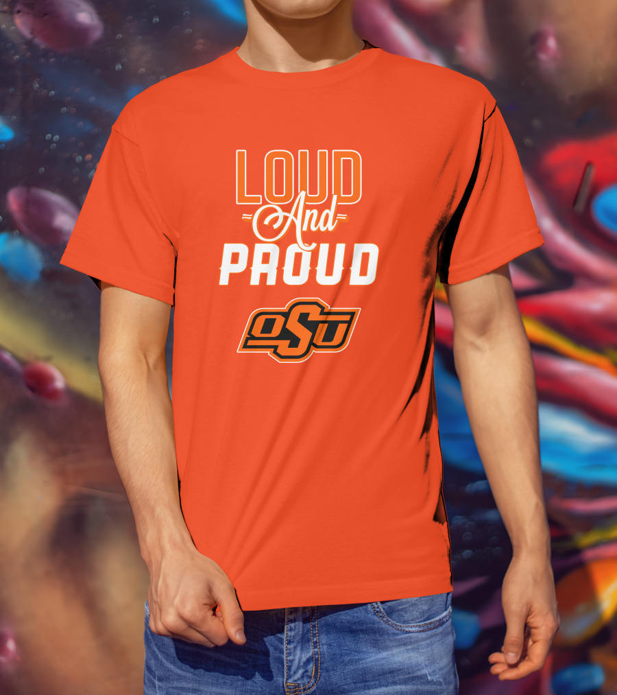 Loud And Proud OSU Oklahoma State Cowboys T-Shirt