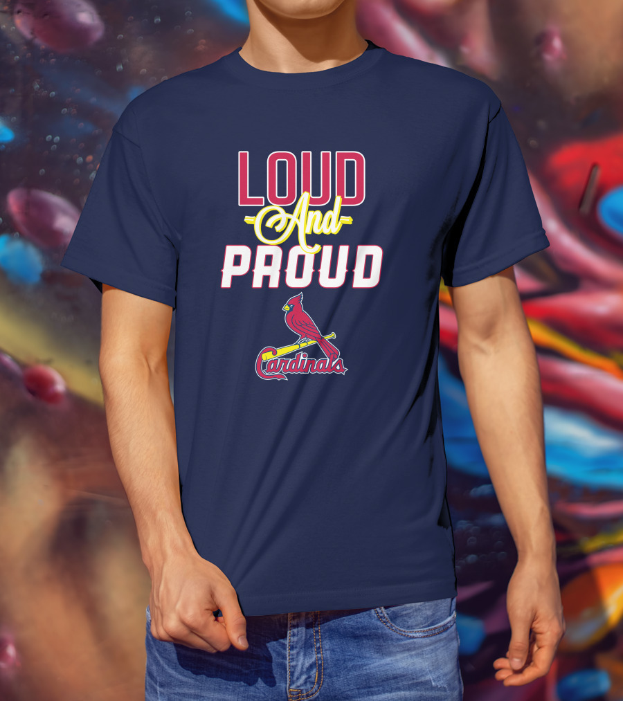 St Louis Cardinals Loud And Proud Cardinals Red Bird Baseball Team T-Shirt