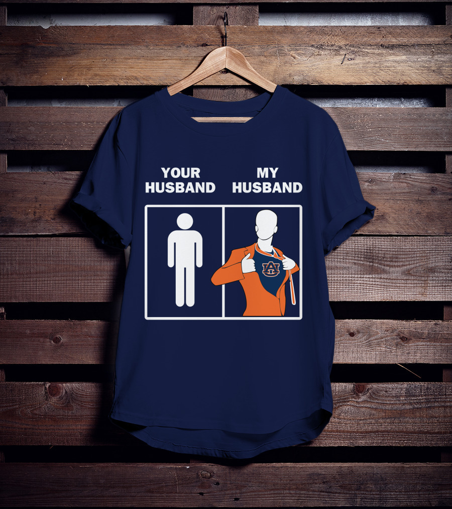Auburn Tigers Fan Comparison Your Husband My Husband T-Shirt