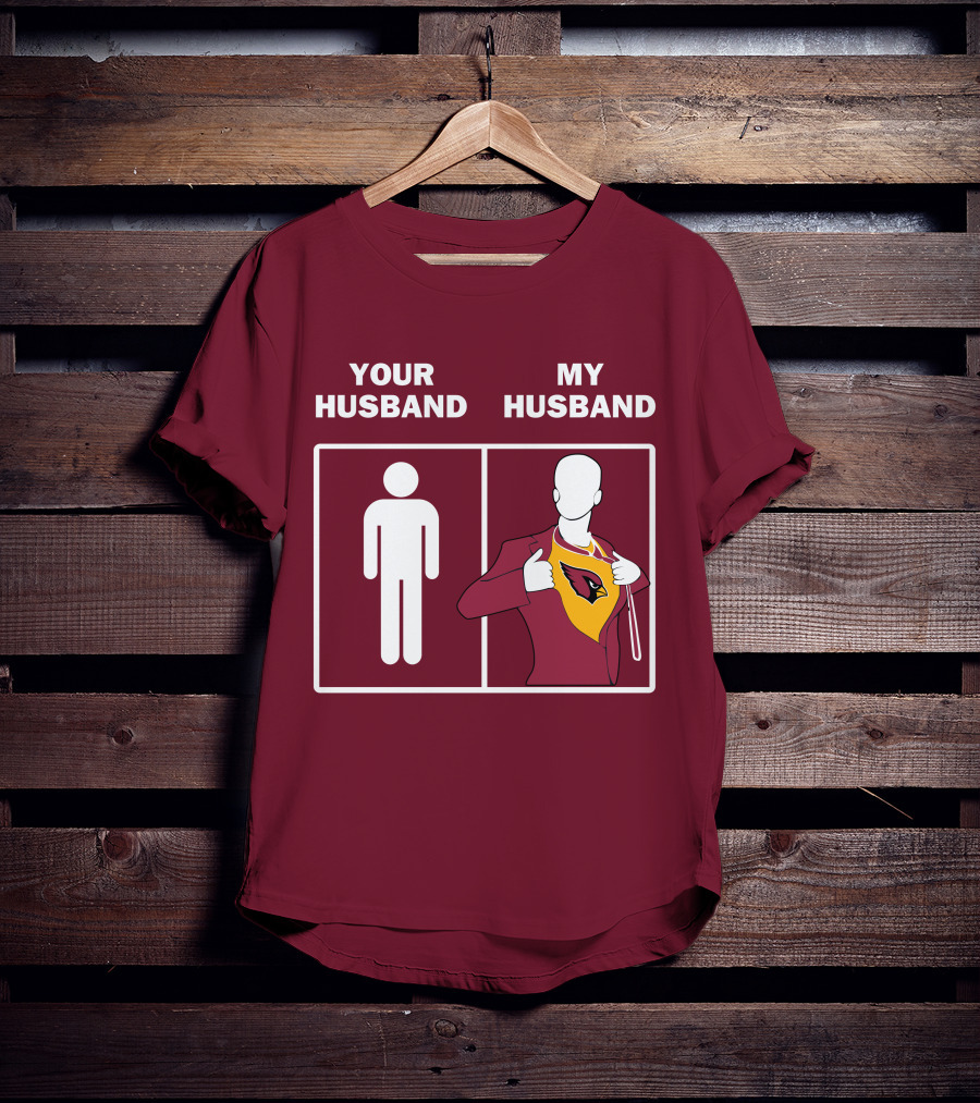 Arizona Cardinals Your Husband My Husband Fan Superhero T-Shirt