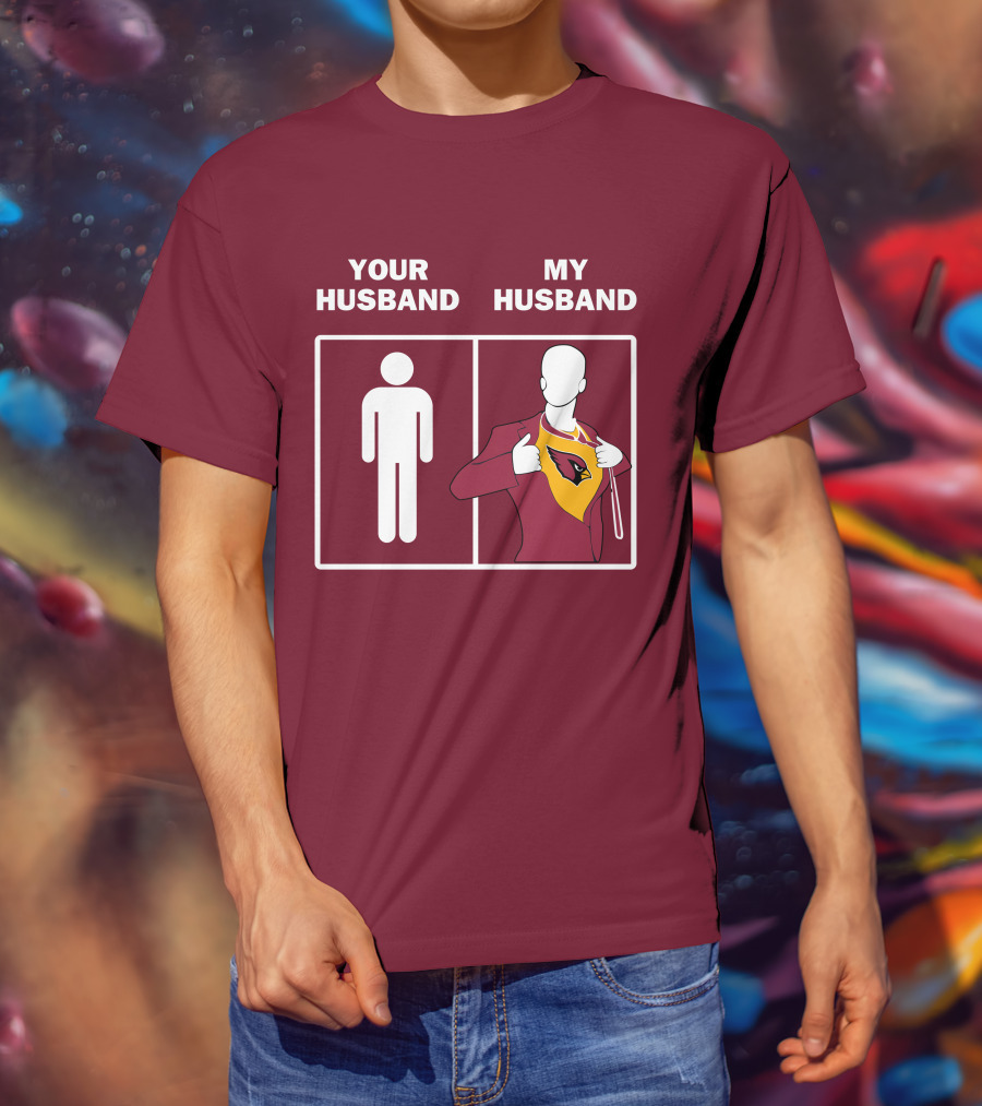 Arizona Cardinals Your Husband My Husband Fan Superhero T-Shirt