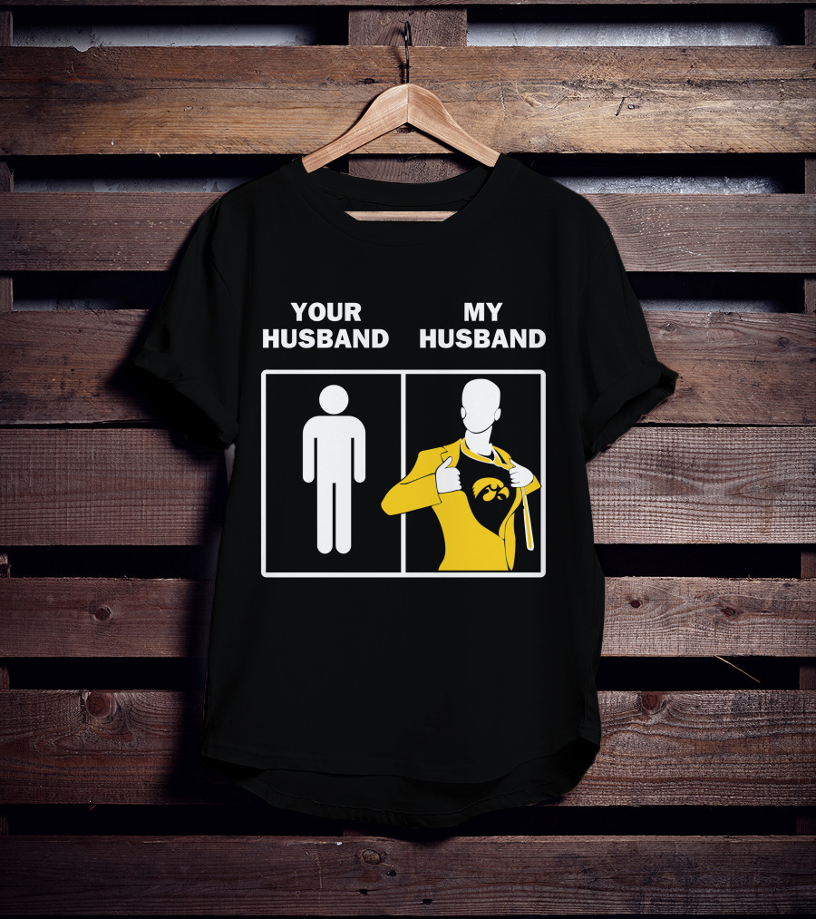 Iowa Hawkeyes Fan Superhero Your Husband My Husband T-Shirt