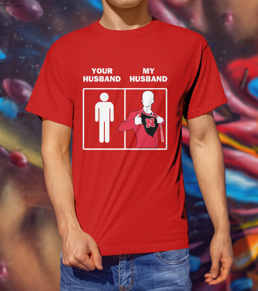 Nebraska Cornhuskers Your Husband My Husband Red Suit Open N T-Shirt